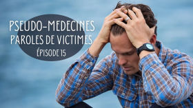 #15 Santé mentale et pseudo-médecines (Pseudo-médecines, paroles de victimes) by Sohan TRICOIRE